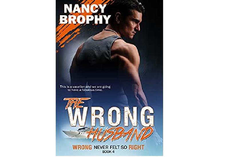 The Wrong Husband (Wrong Never Felt So Right Book 4)